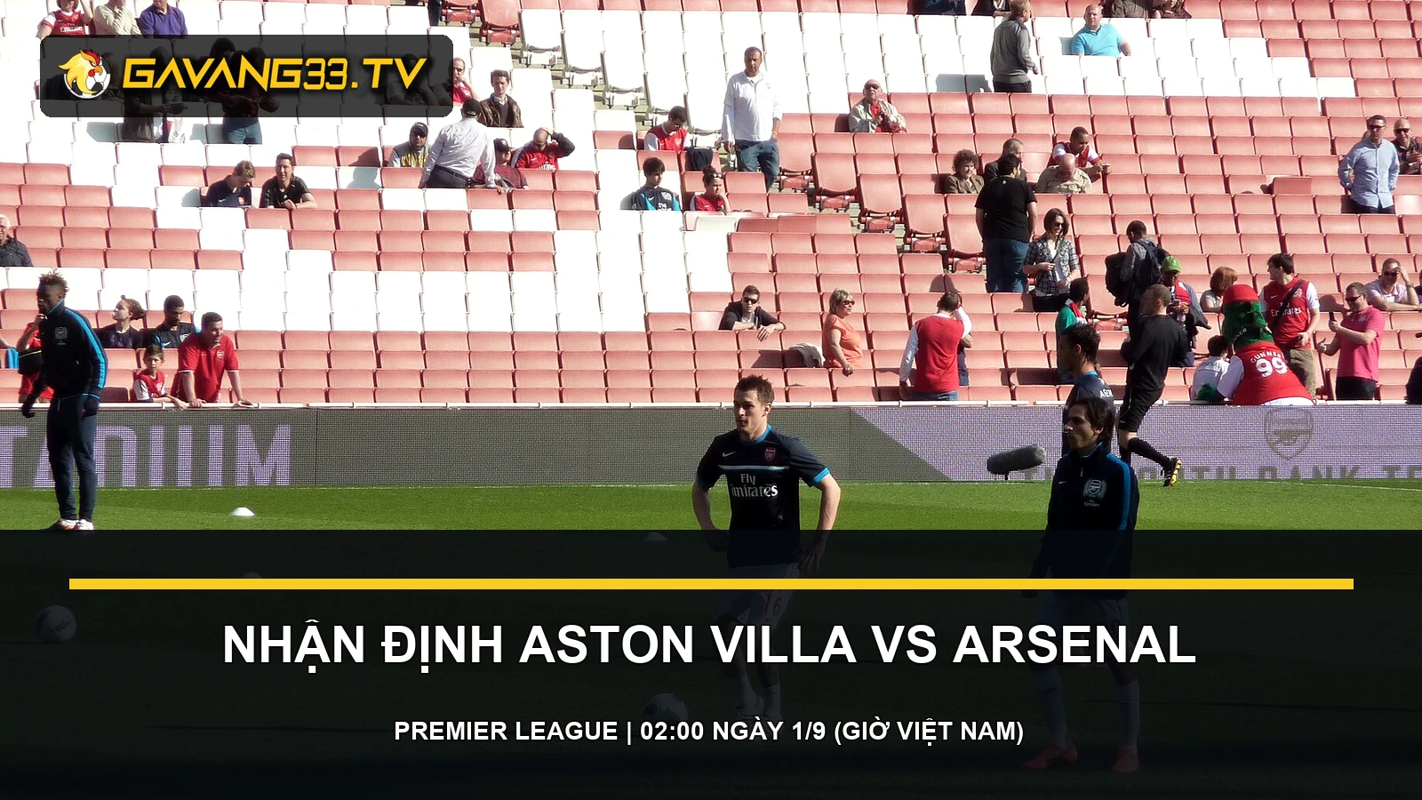nhận định Aston Villa vs Arsenal - ảnh tư liệu đội bóng